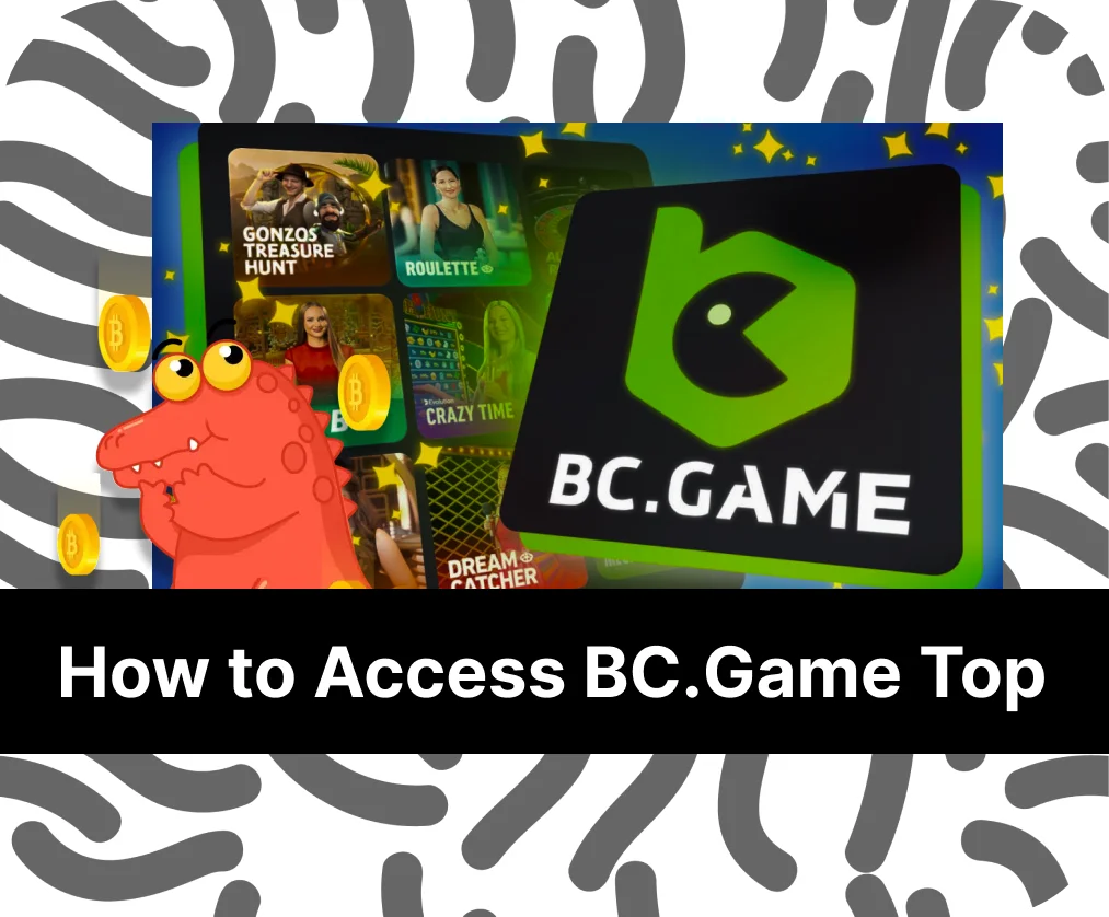 Access BC Game Top in your country